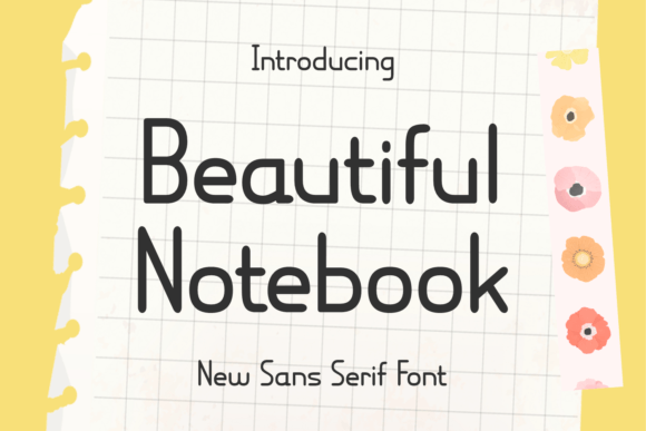 Beautiful Notebook: A Sans Serif Typeface for Digital Design