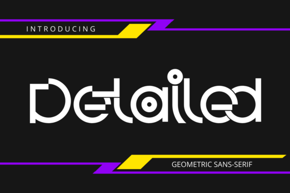 Detailed Font: A Geometric Typeface for Modern Campaigns