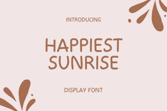 Happiest Sunrise: A Playful Sans Serif Font for Editors