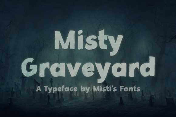 Misty Graveyard Font Review for Designers