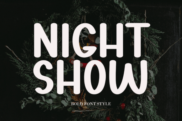 Night Show: A Sweet Sans Serif Typeface