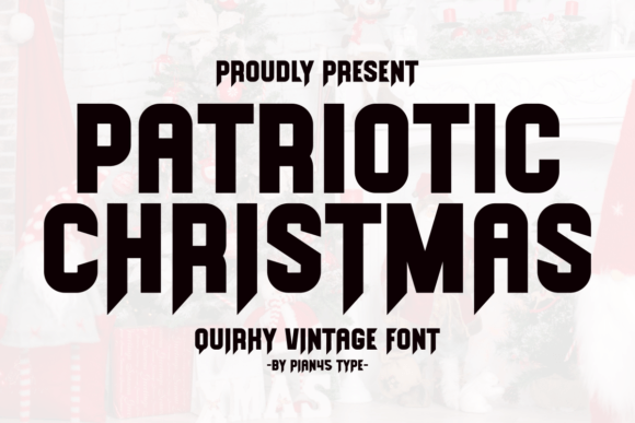 Patriotic Christmas: A Bold Sans Serif Typeface